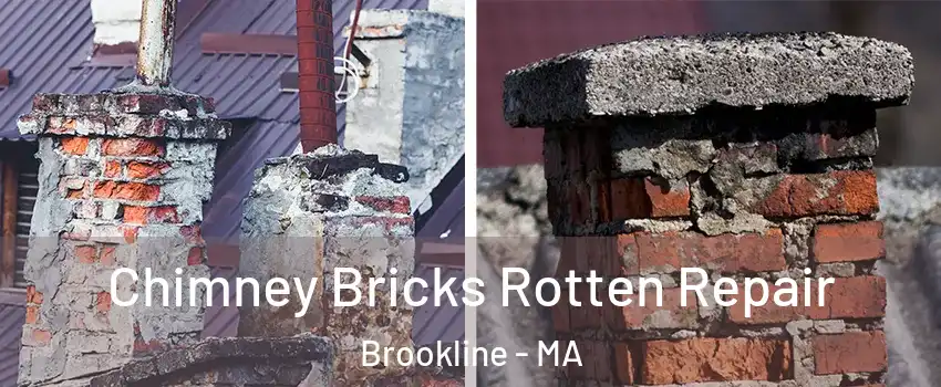  Chimney Bricks Rotten Repair Brookline - MA