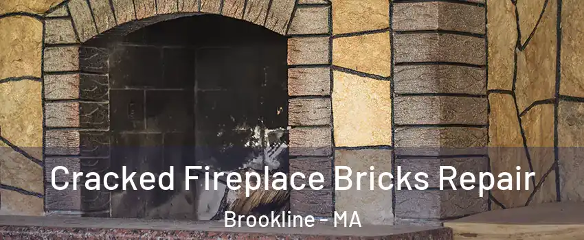  Cracked Fireplace Bricks Repair Brookline - MA