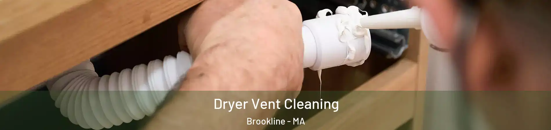  Dryer Vent Cleaning Brookline - MA