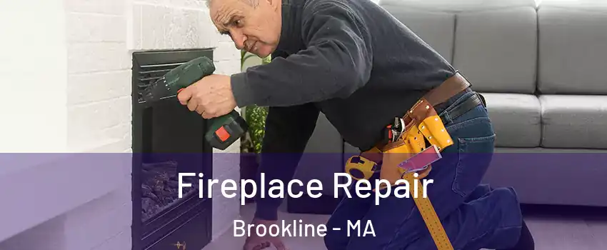  Fireplace Repair Brookline - MA